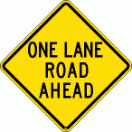 [One Lane Road Ahead]