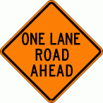 [One Lane Road Ahead]